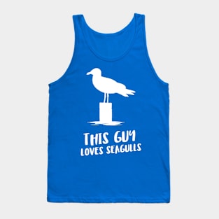 this guy loves seagulls Tank Top